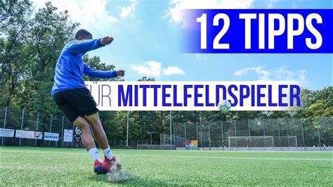 Der ultimative Guide für Mittelfeldspieler 12 Regeln für Fußballer