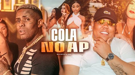 Cola No Ap Mc Gp Mc Ig E Mc Dena Webclipe Dj Glenner Youtube