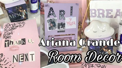 Ariana Grande Decorating Ideas On A Budget Youtube