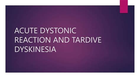 ACUTE DYSTONIC REACTION new.pptx