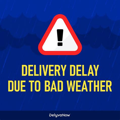 Delivery Delay Due To Bad Weather Delyvanow Malaysia