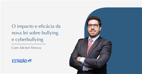 O impacto e eficácia da nova lei sobre bullying e cyberbullying