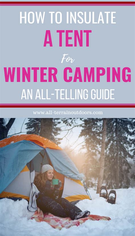 How To Insulate A Tent For Winter Camping An All Telling Guide