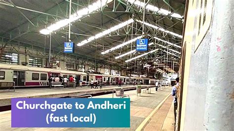 Churchgate To Andheri Via Mumbai Central Dadar Bandra Mumbai Local