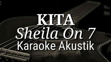 Kita Sheila On Karaoke Akustik Youtube