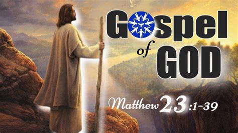 Matthew Woes To The Scribes And The Pharisees Gospelofgod Youtube