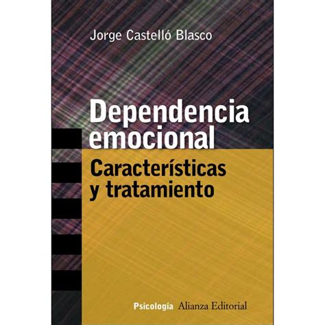 Lista Foto Dependencia Emocional Caracter Sticas Y Tratamiento