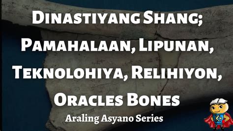 Araling Asyano Series Dinastiyang Shang Pamahalaan Lipunan