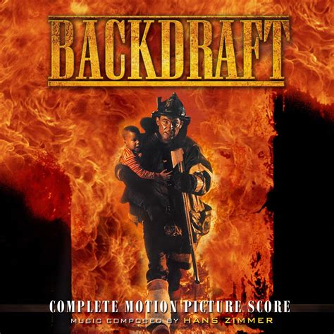 Backdraft Backdraft Music Tv Motion Picture Firefighter Movies And