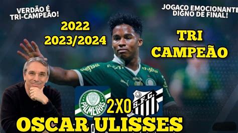 Oscar Ulisses Palmeiras X Santos Globo Cbn Verd O Tri Campe O