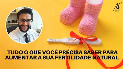 Como Aumentar A Fertilidade Natural Youtube