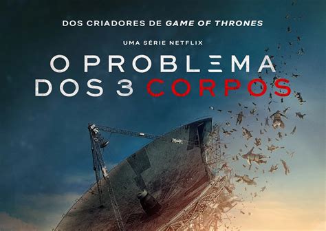 A controvérsia de O Problema dos 3 Corpos a série da Netflix e a