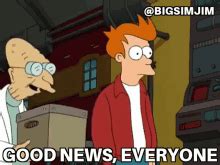 Futurama Good News Everyone GIFs | Tenor