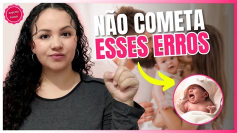 10 ERROS cometidos até os 3 PRIMEIROS meses do BEBÊ YouTube