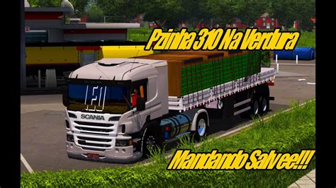 Euro Truck Simulator 2 Pzinha 310 Na Verdura Mandando Salvee