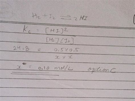 At 500 K The Equilibrium Constant For The Reaction H2g I2g 2hig