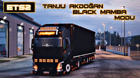 ETS2 TANJU AKDOĞAN BLACK MAMBA TEASER YouTube