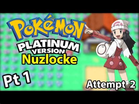 Pokémon PLATINUM Hardcore Nuzlocke Attempt 2 Part 1 YouTube