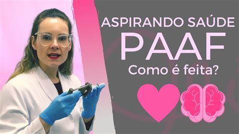 Como Feita A Paaf Pun O Aspirativa Agulha Fina Aspirando