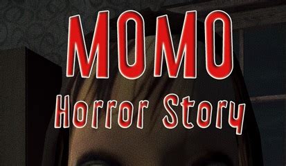 Momo Horror Story