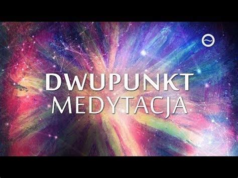 Dwupunkt Sesja Prowadzona Medytacja Z Dwupunktem Free Flow Youtube