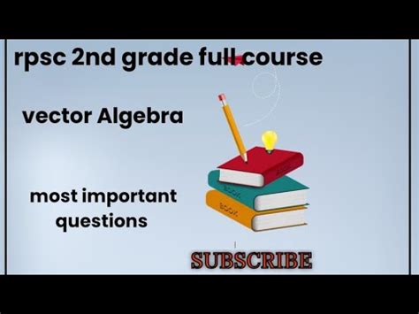 Rpsc 2nd Grade Maths Full Course Vector Algebra Most Important