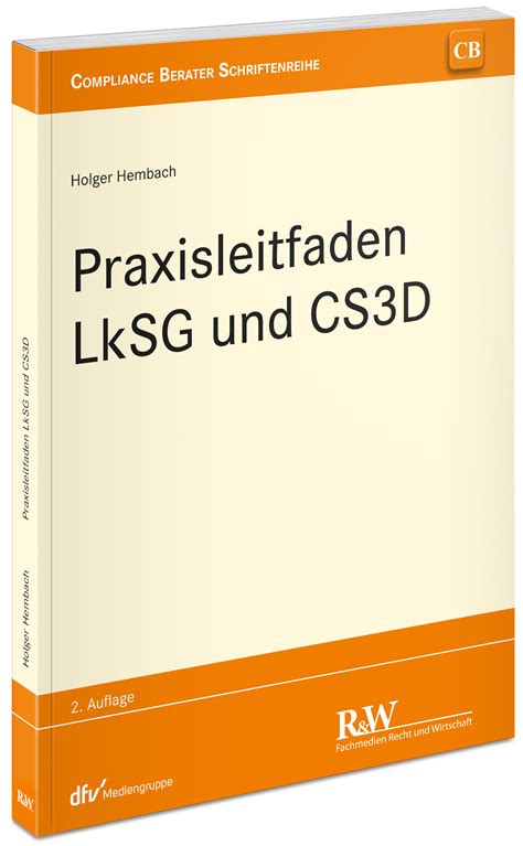 Hembach Praxisleitfaden LkSG Und CS3D 2 Auflage 2024