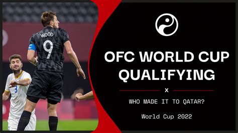 OFC 2022 World Cup Qualifiers Which National Teams Made Qatar