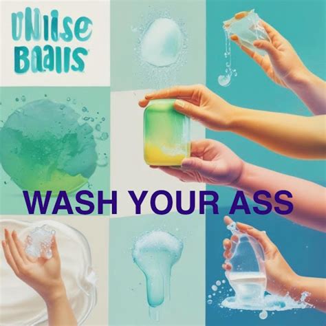 Wash Your Ass Youtube Music