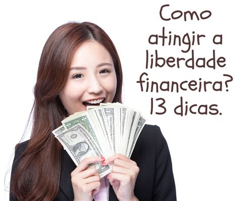 Como Atingir A Liberdade Financeira 13 Dicas Portugueses Felizes