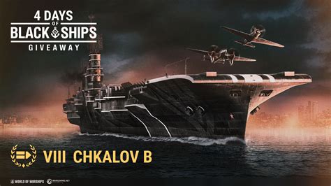 World Of Warships On Twitter Were Kicking Off The 4 Days Of Black Ships Giveaway With Chkalov