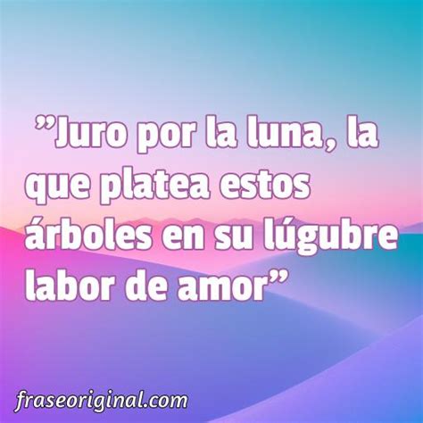 Frases De Romeo Y Julieta Frase Original