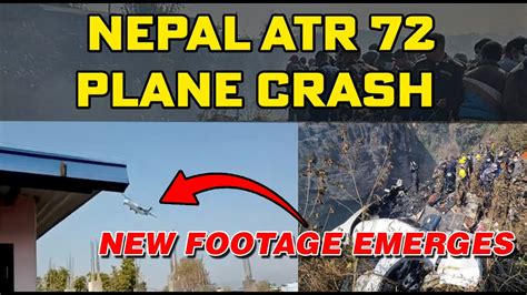 At Least 68 Dead As Yeti Airlines Atr 72 Plane Crashes In Nepal Includes Raw Footage After