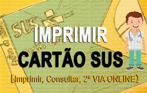 Cart O Sus Como Fazer Consultar E Imprimir Sua Via Vergilio