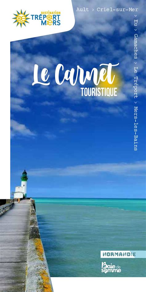 Calam O Office De Tourisme Destination Le Tr Port Mers Le Carnet