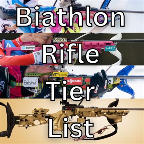 Create a Biathlon Rifle Designs Tier List - TierMaker