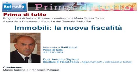 Radio Rai Prima Di Tutto Dott A Gigliotti Immobili La Nuova