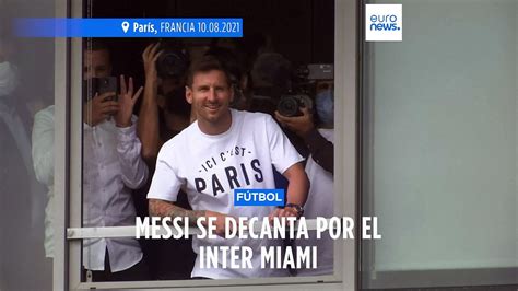 Messi se decanta por el Inter Miami según desveló en una entrevista