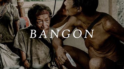 BANGON — A Documentary Short of the Bangon Tribe | Sony A6300 + Sigma ...