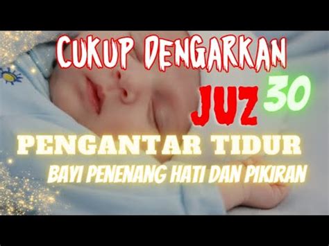 Pengantar Tidur BAYI Juz Amma Merdu Full Juz 30 Dzikir Sunnah Surah