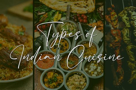 Types Of Indian Cuisine Celebrating The Diversity Of India Food Culture