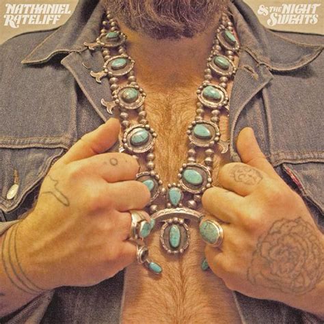 Nathaniel Rateliff The Night Sweats I Need Never Get Old Lyrics