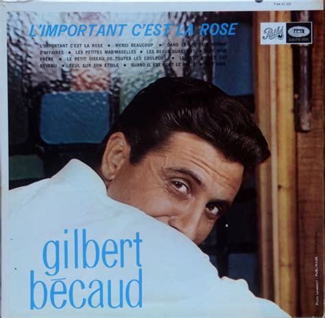 Gilbert B Caud L Important C Est La Rose Discogs