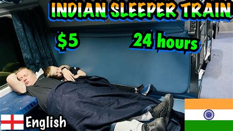 5 24 Hour Indian Sleeper Train It Was Amazing Youtube