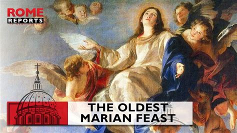 August 15 Marks Oldest Marian Feast Celebrated By Christians YouTube