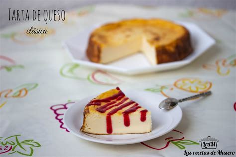 Las Recetas De Masero Tarta De Queso Clásica