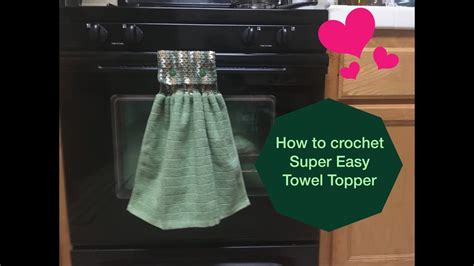 How To Crochet Super Easy Towel Topper Youtube