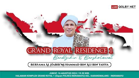 LIVE Grand Royal Residence 1 Bersholawat Bersama Habib Muhammad