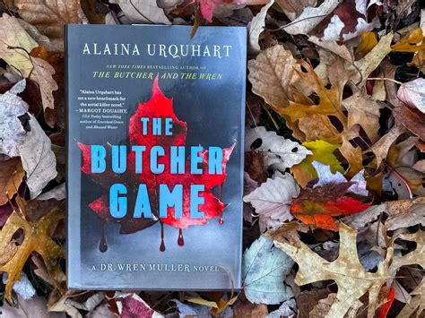 The Butcher Game: A Dr. Wren Muller Novel - Alaina Urquhart — JDDavisPoet