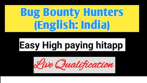 Bug Bounty Hunters English India Bug Bounty Hunters UHRS